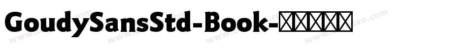 GoudySansStd-Book字体转换