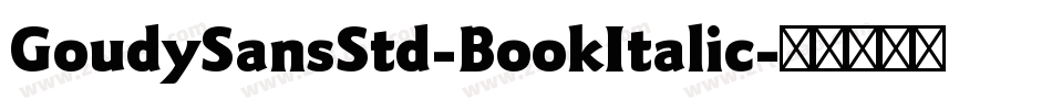 GoudySansStd-BookItalic字体转换