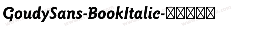 GoudySans-BookItalic字体转换