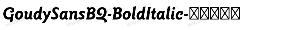 GoudySansBQ-BoldItalic字体转换