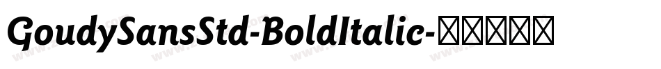 GoudySansStd-BoldItalic字体转换