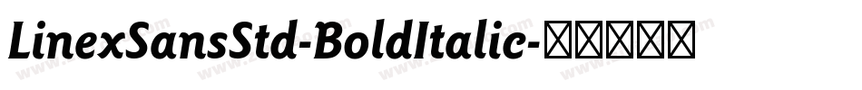LinexSansStd-BoldItalic字体转换