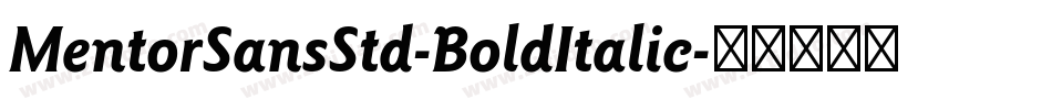 MentorSansStd-BoldItalic字体转换