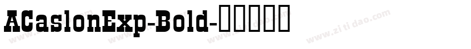 ACaslonExp-Bold字体转换