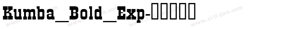 Kumba_Bold_Exp字体转换
