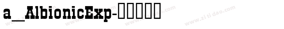 a_AlbionicExp字体转换
