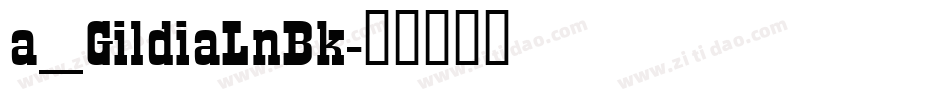 a_GildiaLnBk字体转换