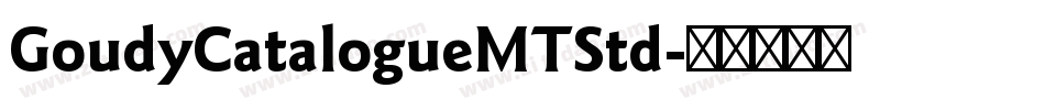 GoudyCatalogueMTStd字体转换