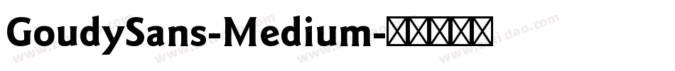 GoudySans-Medium字体转换
