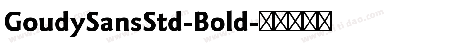 GoudySansStd-Bold字体转换