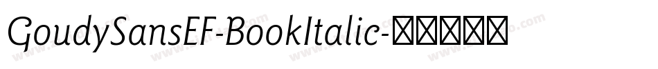 GoudySansEF-BookItalic字体转换
