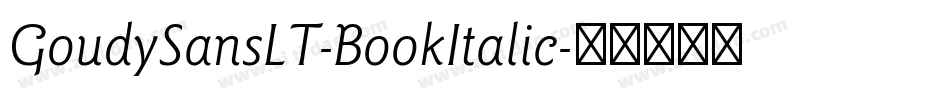 GoudySansLT-BookItalic字体转换