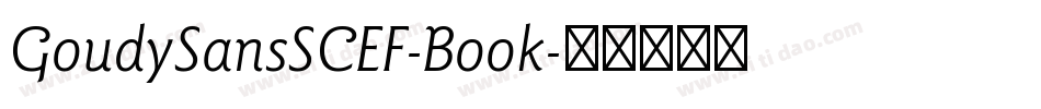 GoudySansSCEF-Book字体转换