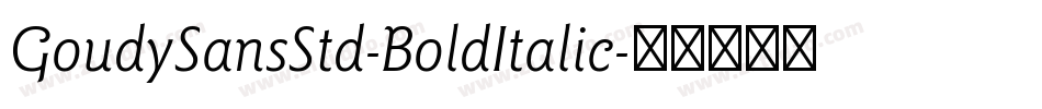GoudySansStd-BoldItalic字体转换