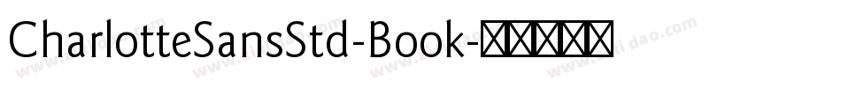 CharlotteSansStd-Book字体转换