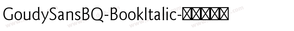 GoudySansBQ-BookItalic字体转换
