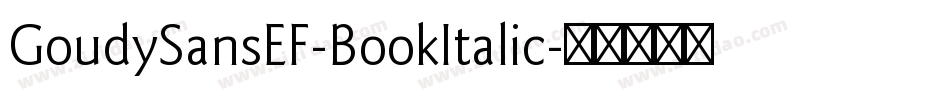 GoudySansEF-BookItalic字体转换