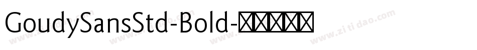 GoudySansStd-Bold字体转换