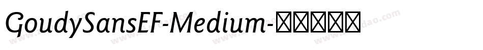 GoudySansEF-Medium字体转换