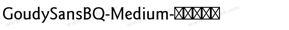 GoudySansBQ-Medium字体转换