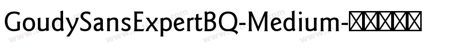 GoudySansExpertBQ-Medium字体转换