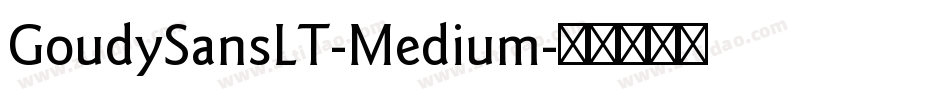 GoudySansLT-Medium字体转换