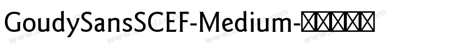 GoudySansSCEF-Medium字体转换