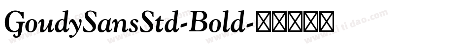 GoudySansStd-Bold字体转换