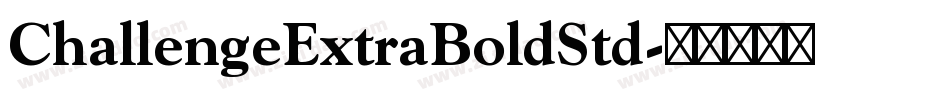 ChallengeExtraBoldStd字体转换
