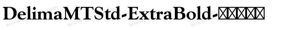 DelimaMTStd-ExtraBold字体转换
