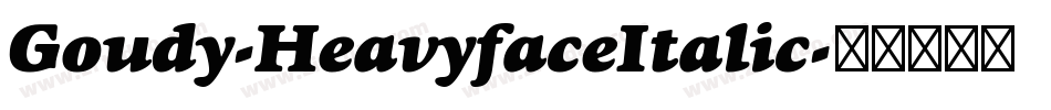 Goudy-HeavyfaceItalic字体转换
