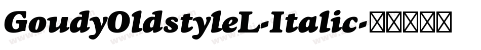 GoudyOldstyleL-Italic字体转换