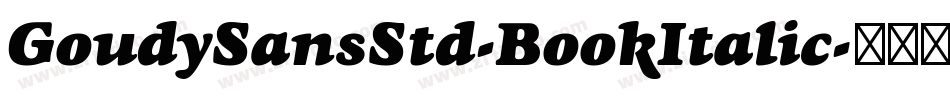 GoudySansStd-BookItalic字体转换