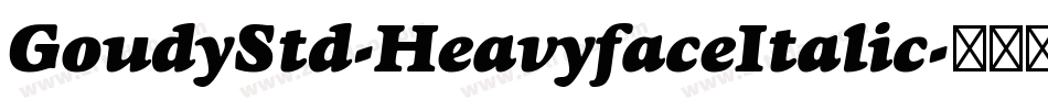 GoudyStd-HeavyfaceItalic字体转换
