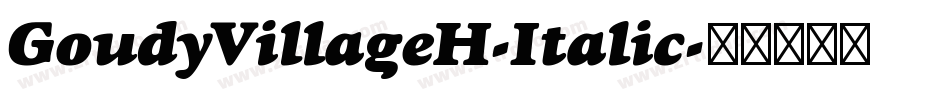 GoudyVillageH-Italic字体转换