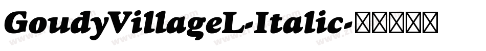 GoudyVillageL-Italic字体转换