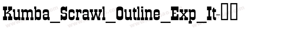 Kumba_Scrawl_Outline_Exp_It字体转换