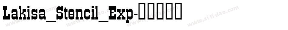 Lakisa_Stencil_Exp字体转换