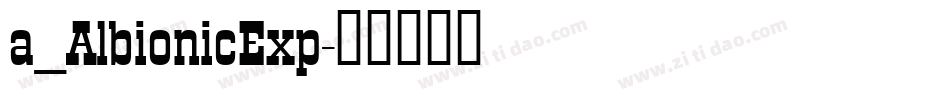 a_AlbionicExp字体转换