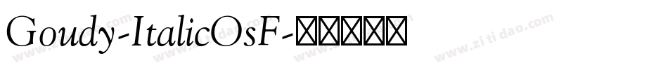 Goudy-ItalicOsF字体转换