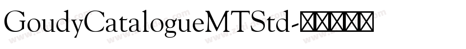 GoudyCatalogueMTStd字体转换
