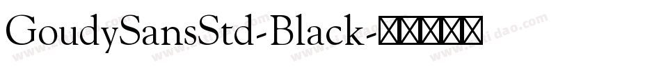 GoudySansStd-Black字体转换