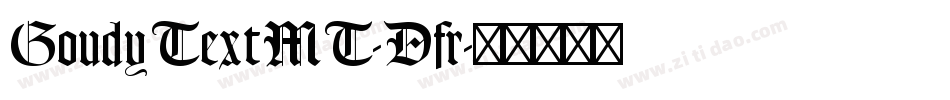 GoudyTextMT-Dfr字体转换