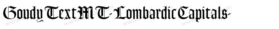 GoudyTextMT-LombardicCapitals字体转换