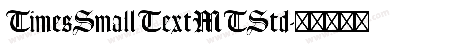 TimesSmallTextMTStd字体转换