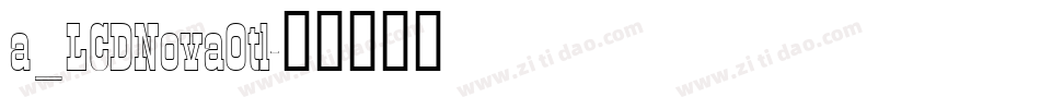 a_LCDNovaOtl字体转换
