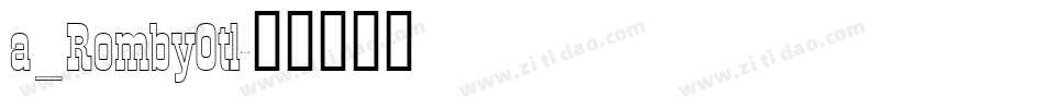 a_RombyOtl字体转换