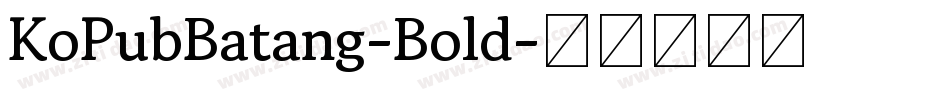 KoPubBatang-Bold字体转换