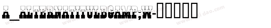 a_AlternaTitulB&W字体转换