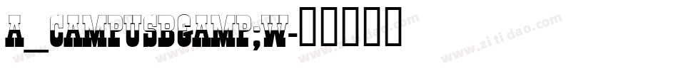 a_CampusB&W字体转换